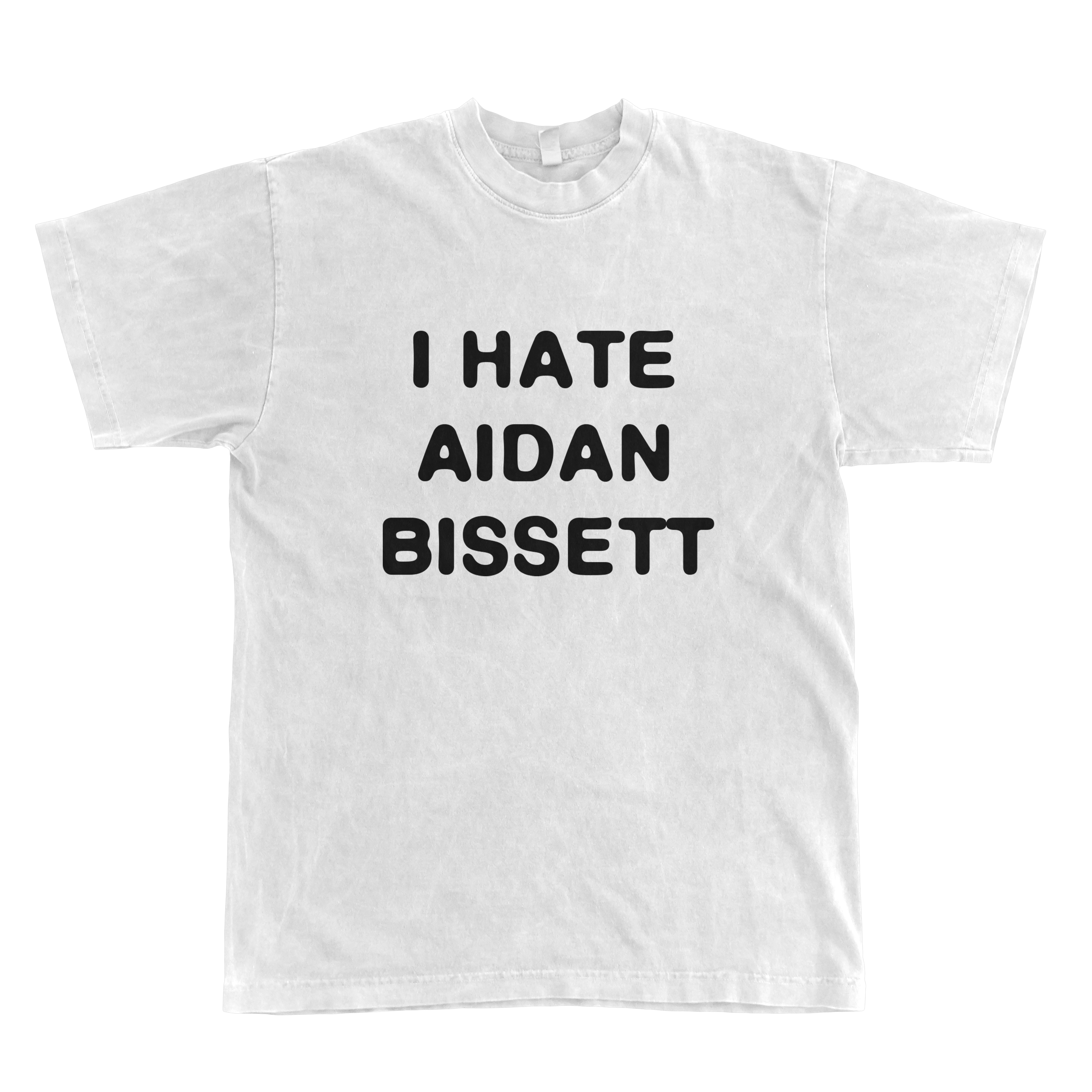 I Hate Aidan Bissett Tee