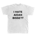 I Hate Aidan Bissett Tee